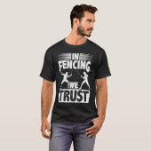 We vertrouwen erop dat Fencer Epee Saber sport bes T-shirt (Voorkant volledig)
