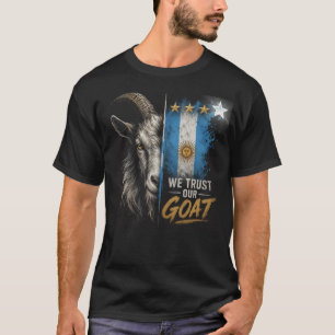 We vertrouwen onze GOAT Argentinië-fan T-shirt