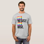 WE VERZETTEN ONS TEGEN ONZE OPKOMST T-SHIRT (Voorkant volledig)