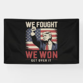 We vochten dat we er overheen kwamen Trump 47e Pre Spandoek (Horizontaal)