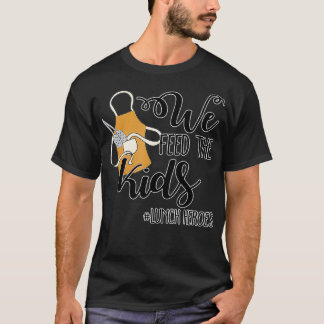 We voeden de Kinder school met de juffrouw cadeaut T-shirt