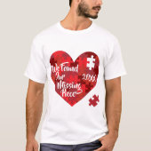 We vonden ons ontbrekende stuk - puzzelhart t-shirt (Voorkant)