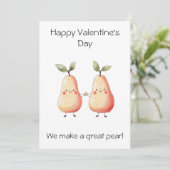 We vormen een geweldige peer! – Grappige Valentijn Kaart (Staand voorkant)