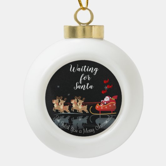 We wachten op Santa Ho! Ho! Ho! wintervakantie of Keramische Bal Ornament (Voorkant)