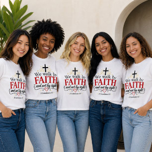 We Walk by Faith Christelijke Inspiratie T-shirt