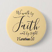 We Walk by Faith Magneet Ronde Button 7,6 Cm (Voorkant)