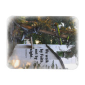 We Walk By Faith Not By Sight Magneet (Horizontaal)