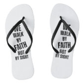 We wandelen door geloof, niet door zicht. teenslippers (Voetbed)