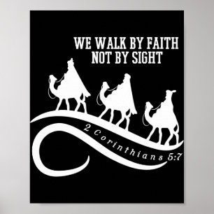 We Wandelen Door Het Geloof Niet Door Het Gezicht Poster