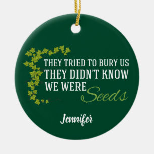 We waren Inspirerend voor Zeds Keramisch Ornament