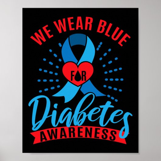 We Wear Blue For Diabetes Awareness  Poster (Voorkant)