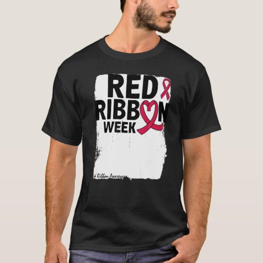 We Wear Red For Red Ribbon Week Awareness T-shirt (Voorkant)