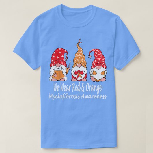 We Wear Red & Orange For Myelofibrosis Awareness  T-shirt (Design voorkant)
