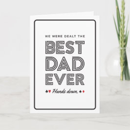 We Were Dealt the Best Dad Ever Greeting Card Kaart