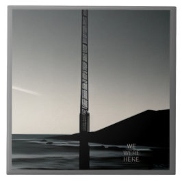 We Were Here een tekst grote keramische tegel Tegeltje