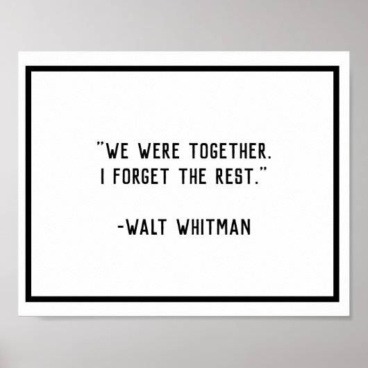 We Were Together Whitman Quote  Poster (Voorkant)