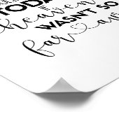 We weten dat je hier vandaag zou zijn als je trouw poster (Hoek)