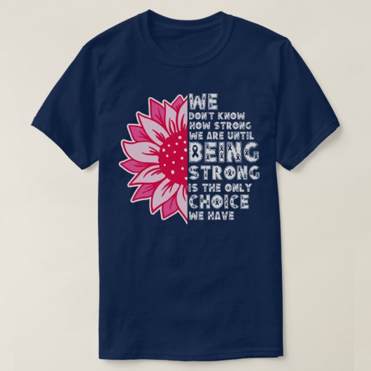 We weten niet hoe sterk we zijn 8 t-shirt (Design voorkant)