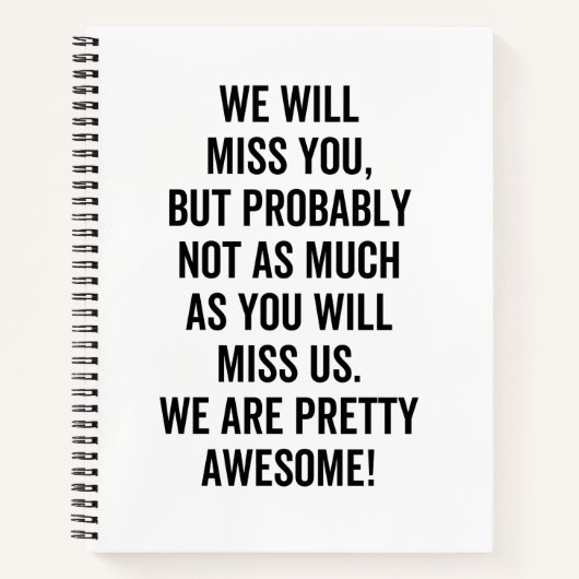 We Will Miss You, but probably not as much as you Notitieboek (Voorkant)