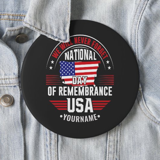 We Will Never Forget National Day of Remembrance Ronde Button 6,0 Cm (In situ)