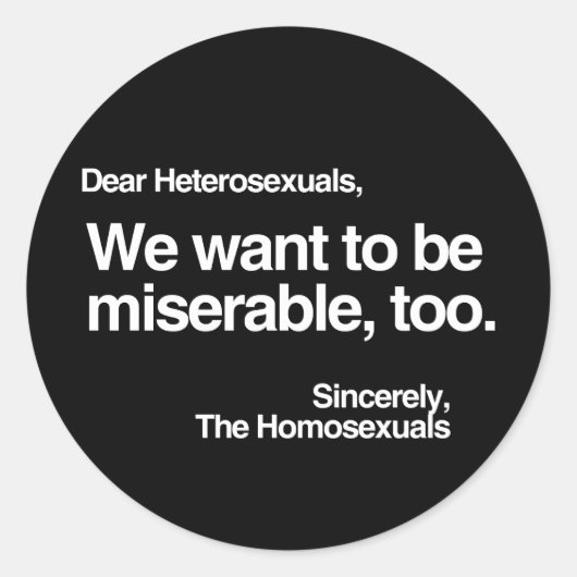 WE WILL OOK ONGELUKKIG WILLEN ZIJN RONDE STICKER (Voorkant)