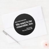WE WILL OOK ONGELUKKIG WILLEN ZIJN RONDE STICKER (Envelop)