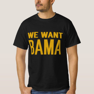 We willen Bama-Shirt T-shirt