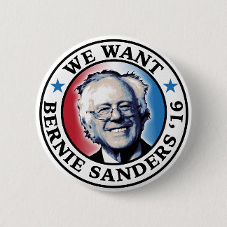 We willen Bernie Sanders 2016 Ronde Button 5,7 Cm