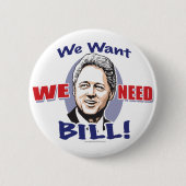 We willen Bill Clinton Button  (Voorkant)