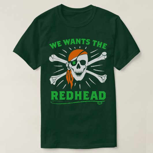 We willen de Redhead 7 T-shirt (Design voorkant)
