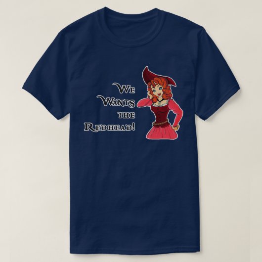 We willen de Redhead T-shirt (Design voorkant)