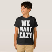 We willen Eazy-Eazy-ECPT.com T-shirt (Voorkant volledig)