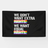 We willen geen extra rechten - we willen gelijke r spandoek (Horizontaal)