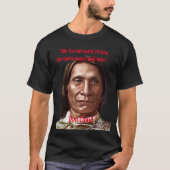 We willen geen rijkdommen Red Cloud Native America T-shirt (Voorkant)