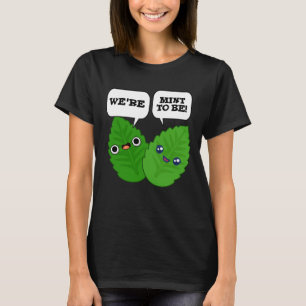We willen grappig kruiden pun donker BG zijn T-shirt