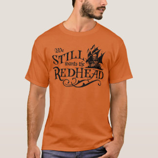 We willen nog steeds het roodkopse Caraïbische Shi T-shirt