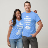 We WinBijnaAltijdBijna Funny retro T-shirt (Unisex)