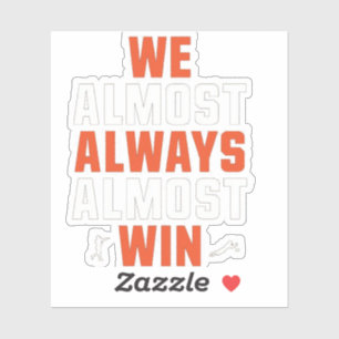 We winnen bijna altijd – Grappig Football Shirt Sticker