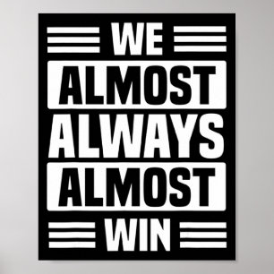 We winnen bijna altijd sport basketbal 4 poster