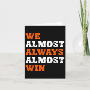 We winnen bijna altijd T-shirt Co. Retro Football Kaart