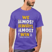 We winnen bijna altijd Vikings football T-shirt (Voorkant)