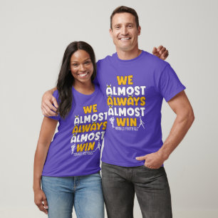 We winnen bijna altijd Vikings football T-shirt