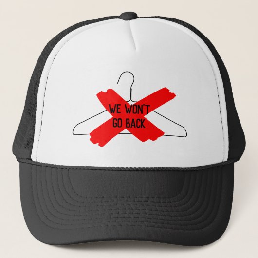 We Won't Go Back (draadhangertje) Trucker Pet (Voorkant)