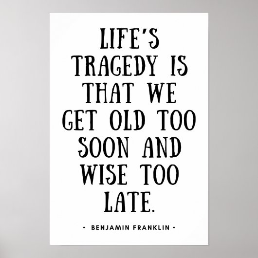 We worden te vroeg oud en te laat wijs poster (Voorkant)