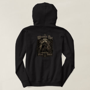 We worstelen niet tegen vlees en bloed Hoodie