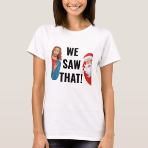 We zagen die Jezus kerstman T-shirt