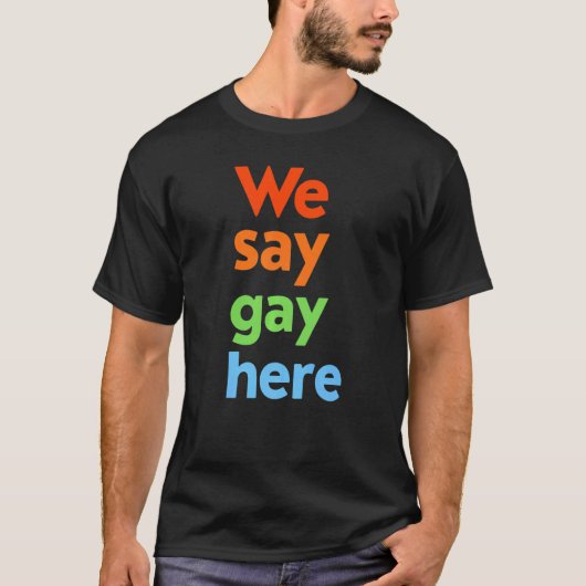 We zeggen dat Gay hier is voor een transfaal verbl T-shirt (Voorkant)