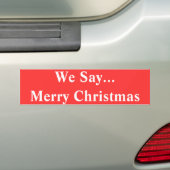 We zeggen... prettige kerst bumpersticker (Op auto)
