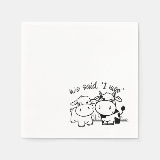 We zeiden dat ik moo bruiloft servet (Voorkant)