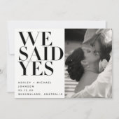 We zeiden ja Black White Photo Wedding Announding Kaart (Voorkant)